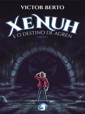cover image of Xenuh e o Destino de Agren